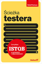 Okładka: Ścieżka testera. Certyfikat ISTQB w pytaniach i odpowiedziach