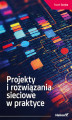 Okładka książki: Projekty i rozwiązania sieciowe w praktyce