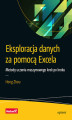 Okładka książki: Eksploracja danych za pomocą Excela. Metody uczenia maszynowego krok po kroku
