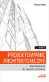 Okładka książki: Projektowanie architektoniczne. Wprowadzenie do zawodu architekta. Wydanie III