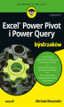 Okładka książki: Excel Power Pivot i Power Query dla bystrzaków. Wydanie II
