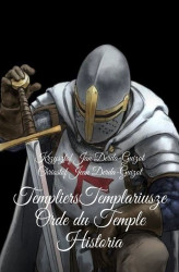 Okładka: Templiers Templariusze orde du Temple Historia
