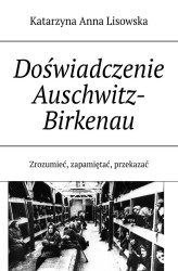 Okładka: Doświadczenie Auschwitz-Birkenau