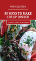 Okładka książki: 50 ways to make cheap dinner