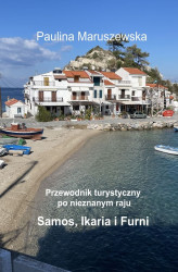 Okładka: Przewodnik turystyczny po nieznanym raju Samos, Ikaria i Furni