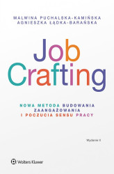 Okładka: Job Crafting. Nowa metoda budowania zaangażowania i poczucia sensu pracy