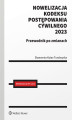 Okładka książki: Nowelizacja Kodeksu postępowania cywilnego 2023 r. Przewodnik po zmianach