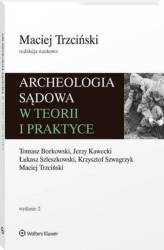 Okładka: Archeologia sądowa w teorii i praktyce