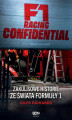 Okładka książki: F1 Racing Confidential. Zakulisowe historie ze świata Formuły 1