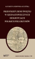 Okładka książki: Przestrzeń Ziemi Świętej w szesnastowiecznych deskrypcjach polskich pielgrzymów