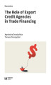 Okładka książki: The Role of Export Credit Agencies in Trade Financing