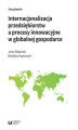 Okładka książki: Internacjonalizacja przedsiębiorstw a procesy innowacyjne w globalnej gospodarce