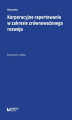 Okładka książki: Korporacyjne raportowanie w zakresie zrównoważonego rozwoju
