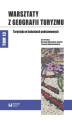 Okładka książki: Warsztaty z Geografii Turyzmu. Tom 13. Turystyka w badaniach podstawowych