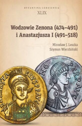 Okładka: Wodzowie Zenona (474–491) i Anastazjusza I (491–518)