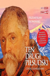 Okładka: Ten drugi Piłsudski. Biografia Bronisława Piłsudskiego – zesłańca, podróżnika i etnografa