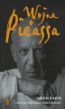 Okładka książki: Wojna o Picassa. Jak sztuka nowoczesna trafiła do Ameryki