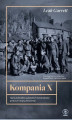 Okładka książki: Kompania X. Tajna jednostka żydowskich komandosów podczas II wojny światowej