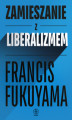 Okładka książki: Zamieszanie z liberalizmem