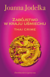 Okładka: Oriental Crime (#1). Thai crime. Zabójstwo w kraju uśmiechu