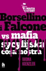 Okładka: Borsellino i Falcone versus mafia sycylijska cosa nostra