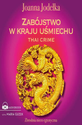 Okładka: Thai crime. Zabójstwo w kraju uśmiechu