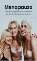 Okładka książki: Menopauza. Zadbaj o swoją kobiecość i zatrzymaj niekorzystne zmiany w organizmie