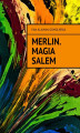 Okładka książki: Merlin. Magia Salem