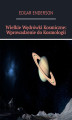 Okładka książki: Wielkie Wędrówki Kosmiczne: Wprowadzenie do Kosmologii