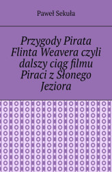 Okładka: Przygody Pirata Flinta Weavera