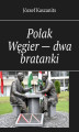 Okładka książki: Polak Węgier — dwa bratanki