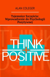 Okładka: Tajemnice Szczęścia: Wprowadzenie do Psychologii Pozytywnej