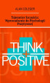 Okładka książki: Tajemnice Szczęścia: Wprowadzenie do Psychologii Pozytywnej