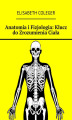 Okładka książki: Anatomia i Fizjologia: Klucz do Zrozumienia Ciała