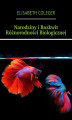 Okładka książki: Narodziny i Rozkwit Różnorodności Biologicznej