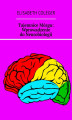 Okładka książki: Tajemnice Mózgu: Wprowadzenie do Neurobiologii
