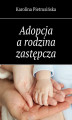 Okładka książki: Adopcja a rodzina zastępcza