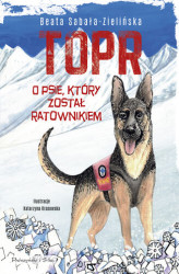 Okładka: TOPR. O psie, który został ratownikiem
