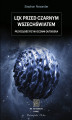 Okładka książki: Na ścieżkach nauki. Lęk przed czarnym wszechświatem. Przyszłość fizyki oczami outsidera