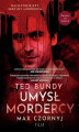 Okładka książki: Ted Bundy. Umysł mordercy