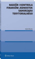 Okładka książki: Nadzór i kontrola finansów Jednostek Samorządu Terytorialnego