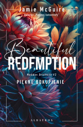 Okładka: Beautiful redemption. Piękne odkupienie