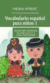 Okładka książki: Vocabulario espanol para ninos 1