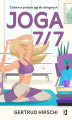 Okładka książki: Joga 7/7. Codzienna praktyka jogi dla zabieganych\\\'