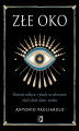Okładka książki: Złe Oko. Skuteczne zaklęcia i rytuały na odwracanie złych plotek, klątw i uroków