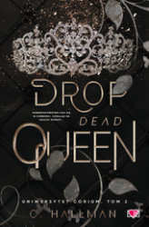 Okładka: Drop Dead Queen. Uniwersytet Corium. Tom 2