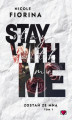 Okładka książki: Stay with Me. Zostań ze mną. Tom 1