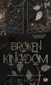 Okładka książki: Broken Kingdom. Uniwersytet Corium. Tom 3