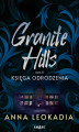 Okładka książki: Granite Hills tom II. Księga odrodzenia