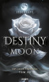 Okładka książki: Destiny Moon